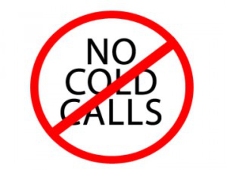 No cold calls